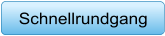 Schnellrundgang
